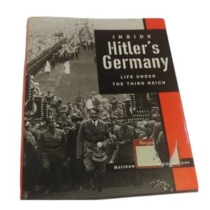 Inside Hitler's Germany: Life in the Third Reich History Book